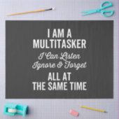 Ich bin ein Multitasker, den ich ignorieren und Al Seidenpapier (Basteln)
