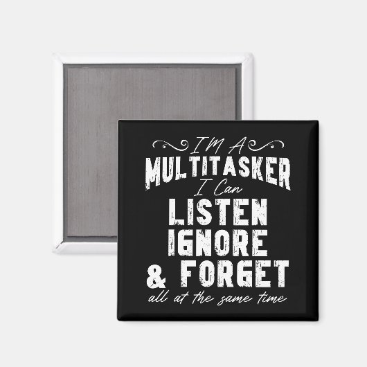 Ich bin ein Multitasker, den ich ignorieren und ve Magnet (Vorderseite/Rückseite)