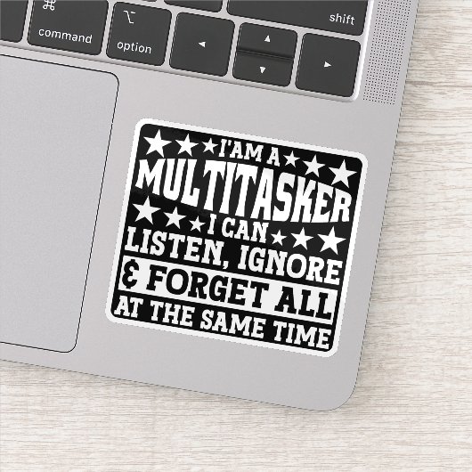 Ich bin ein Multitasker Funny Gag Sarcastic Redewe Aufkleber (Detail)