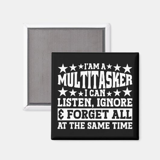 Ich bin ein Multitasker Funny Gag Sarcastic Redewe Magnet (Vorderseite/Rückseite)