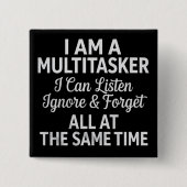 Ich bin ein Multitasker Lustiger Arbeitsleben Humo Button (Vorderseite)