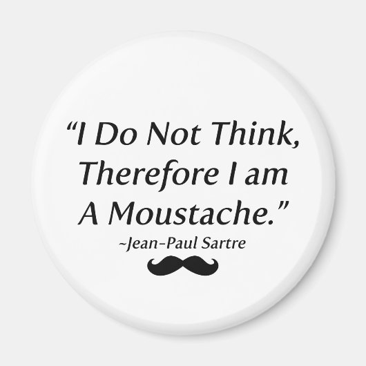 Ich bin ein Mustache Magnet (Vorne)