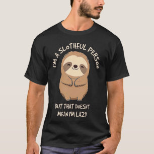 Ich bin ein nachlässiger Mensch, aber das ist nich T-Shirt