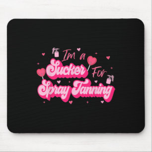 Ich bin ein Narr für Selbstbräuner Valentinstag-Sp Mousepad