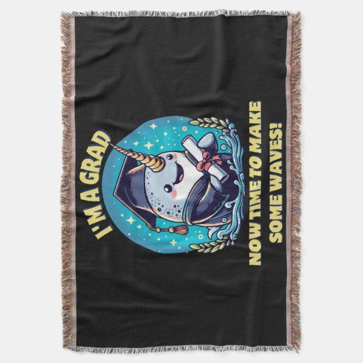 Ich bin ein Narwal-Absolvent! Jetzt Zeit, eine Wel Decke (Vorderseite Vertikal)