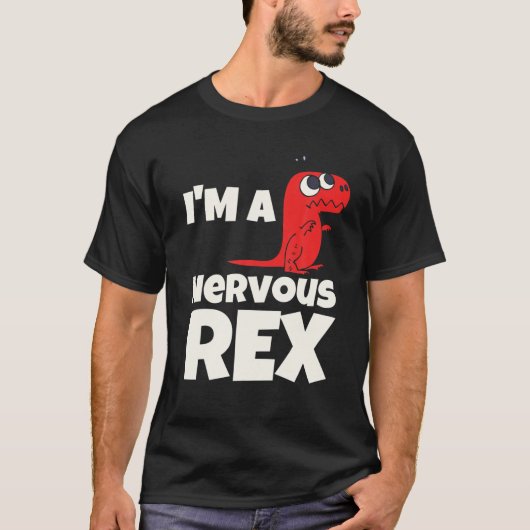 Ich bin ein Nervus Rex Funny T Rex Dinosaurier T-Shirt (Vorderseite)