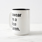 Ich bin ein nettes Karen-lustiges Karen-Mem Zweifarbige Tasse (Vorderseite Links)