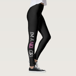 "Ich bin ein nettes Mädchen" Leggings