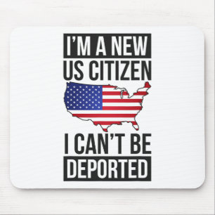 Ich bin ein neuer US-Bürger USA US-Staatsbürgersch Mousepad