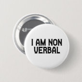 Ich bin ein nicht-verbaler Deaf Autistic Awareness Button (Vorne & Hinten)