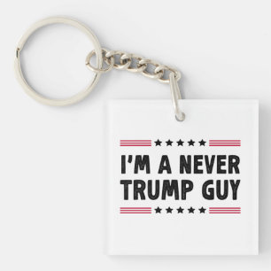 Ich bin ein nie Trump-Typ, der sich gegen Trump en Schlüsselanhänger