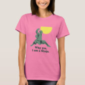 ICH BIN EIN NINJA T-Shirt (Vorderseite)