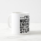 Ich bin ein Nuklearer Ingenieur, aber ich kann kei Kaffeetasse (Vorderseite Links)