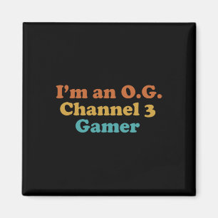 Ich bin ein OG Channel 3 Gamer Lustig Retro Vintag Magnet