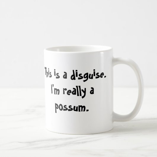 Ich bin ein Opossum Kaffeetasse (Rechts)