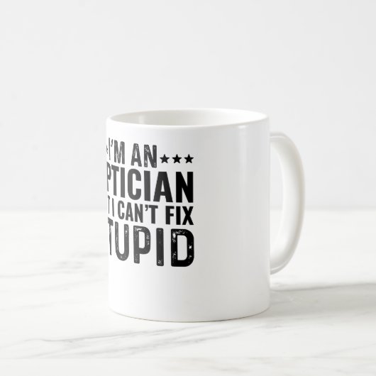 Ich bin ein Optiker, aber ich kann den Dummkopf ni Kaffeetasse (VorderseiteRechts)