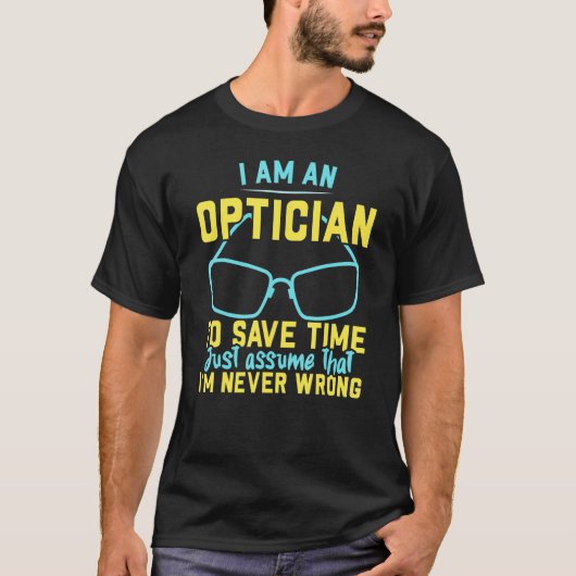Ich bin ein Optiker-Augenblase-Whisperoptiker T-Shirt (Vorderseite)