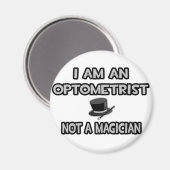 Ich bin ein Optometriker ... Nicht ein Magier Magnet (Vorderseite/Rückseite)