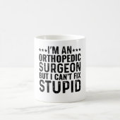 Ich bin ein Orthopädischer, aber ich kann keinen D Kaffeetasse (Mittel)