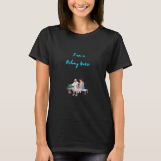 Ich bin ein Ostomy Nurse - Ostomy Nurse T-Shirt