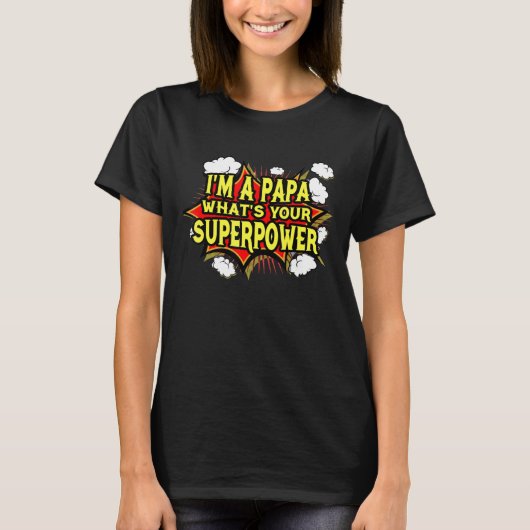 Ich bin ein Papa, was dir der Power für die Frau i T-Shirt (Vorderseite)