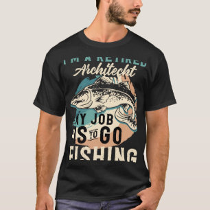 Ich bin ein pensionierter Architekt, mein Job ist  T-Shirt