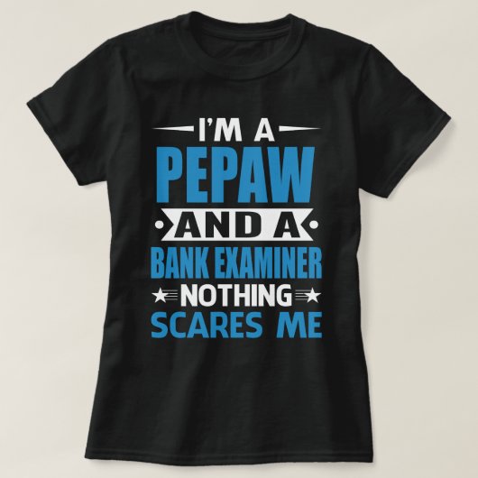 Ich bin ein PEPAW und ein Bankprüfer nichts stört T-Shirt (Design vorne)