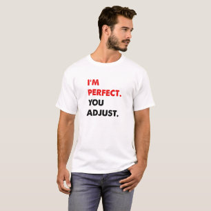 Ich bin ein perfektes Funny Tshirt