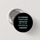 Ich bin ein Personal Torture Instructor, ich Gemei Button (Vorne & Hinten)