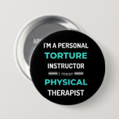 Ich bin ein Personal Torture Instructor, ich Gemei Button (Vorne & Hinten)