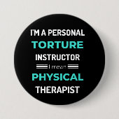 Ich bin ein Personal Torture Instructor, ich Gemei Button (Vorderseite)