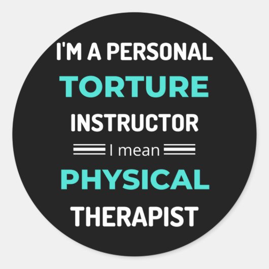 Ich bin ein Personal Torture Instructor, ich Gemei Runder Aufkleber (Vorderseite)