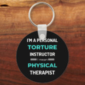 Ich bin ein Personal Torture Instructor, ich Gemei Schlüsselanhänger (Vorderseite)