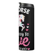 Ich bin ein Pferdemädchen, das leicht zu Liebe ist Thermosbecher (Nach rechts gedreht)