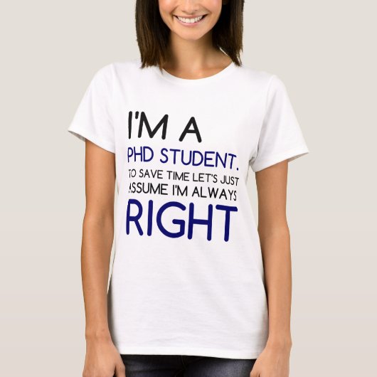 ICH BIN EIN PHD-STUDENT T-Shirt (Vorderseite)