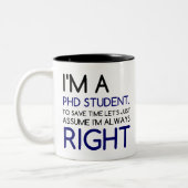 ICH BIN EIN PHD-STUDENT ZWEIFARBIGE TASSE (Links)