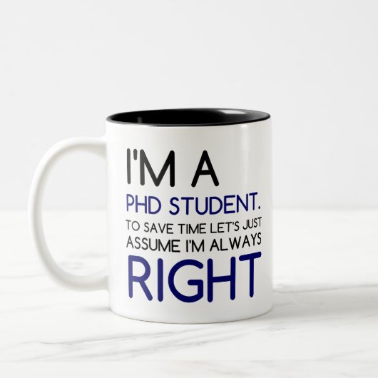 ICH BIN EIN PHD-STUDENT ZWEIFARBIGE TASSE (Links)