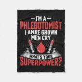 Ich bin ein Phlebotomist und lasse Grown Men Phleb Fleecedecke (Vorderseite)