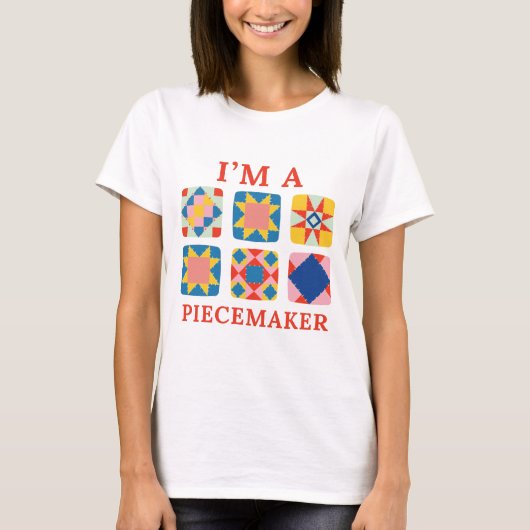 Ich bin ein Piecemaker - Lustiger Quilter T-Shirt (Vorderseite)