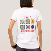 Ich bin ein Piecemaker - Lustiger Quilter T-Shirt (Rückseite)