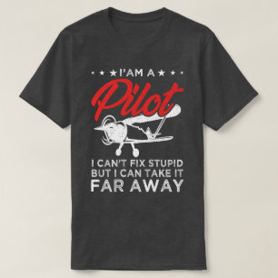 Ich bin ein Pilot, den ich nicht reparieren kann,  T-Shirt