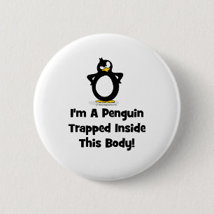 Ich bin ein Pinguin, der innerhalb dieses Körpers Button