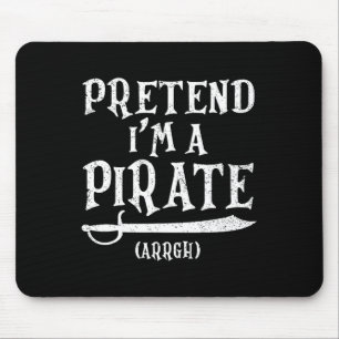 Ich bin ein Piraten-Arrgh-Kostüm-Party Halloween-P Mousepad
