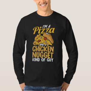 Ich bin ein Pizza- und Chicken-Nugget-Typ T-Shirt