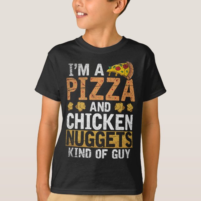 Ich bin ein Pizza- und Chicken-Nuggets-Typ-Huhn T-Shirt (Vorderseite)