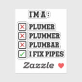 Ich bin ein Plumer Plummer Plumbar Handyman Pipes Aufkleber (Blatt)