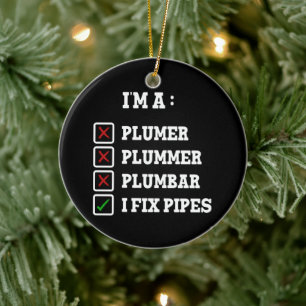 Ich bin ein Plumer Plummer Plumbar Handyman Pipes  Keramik Ornament
