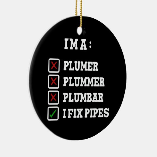 Ich bin ein Plumer Plummer Plumbar Handyman Pipes Keramik Ornament (Rechts)