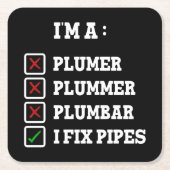 Ich bin ein Plumer Plummer Plumbar Handyman Pipes Rechteckiger Pappuntersetzer (Vorderseite)