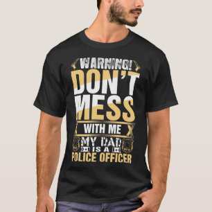 Ich bin ein Polizist, der mit mir in Vater ist T-Shirt
